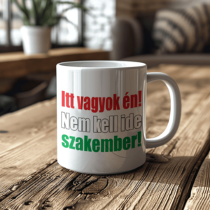 „Sunt eu aici, nu e nevoie de specialist” cană amuzantă - model magy